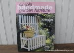 Simple Handmade Garden Furniture by Philip and Katie Haxell Hardback Book For Discount